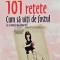 101 retete cum sa uiti de fostul - 2009 - Federica Bosco (@C133)