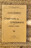 Margareta Piperescu- Lecturi Geografice - Chestiuni de Etnografie , 1934