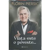 VIATA ESTE O POVESTE...-FLORIN PIERSIC-253024