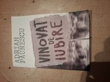 Adtian paunescu-vinovat de iubire