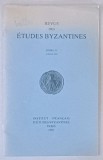 REVUE DES ETUDES BYZANTINES , TOME 53 , SUBJET : LE CENTENAIRE DE L &#039; INSTITUT BYZANTIN DESW ASSOMPTIONNISTES par ALBERT FAILLER , 1995 , DEDICATIE *