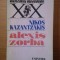 ALEXIS ZORBA- NIKOS KAZANTZAKIS, BUC. 1987