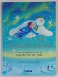 OMUL DE ZAPADA de RAYMOND BRIGGS si ROBIN SHAW , 2018