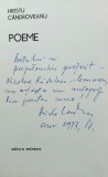 Poeme. Cu dedicatie si autograf. Editura Eminescu, 1973 - Hristu Candroveanu