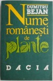 Nume rom&acirc;nești de plante de Dumitru Bejan, 1991