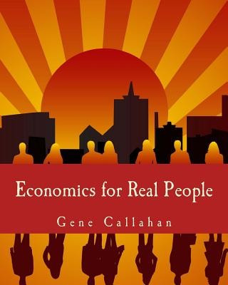Economics for Real People: An Introduction to the Austrian School foto