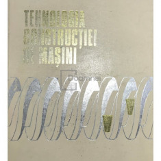 Constantin Picoș - Tehnologia construcției de mașini (editia 1974)