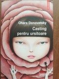 Casting pentru ursitoare- Ohara Donovetsky, 2018, Polirom