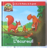 &quot;Les animaux de la FOR&Ecirc;T - L&#039;&eacute;cureuil&quot;. Animalele padurii - VEVERITA. DeAGOSTINI, 2018. Carte noua, Alta editura
