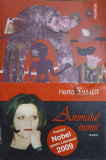 Animalul Inimii - Herta Muller, Polirom, 2005, Fiction LTD, Roman, Beletristica, Paperback, 230 pagini