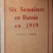SIX SEMAINES EN RUSSIE EN 1919
