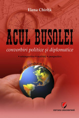 Acul busolei. Convorbiri politice si diplomatice foto