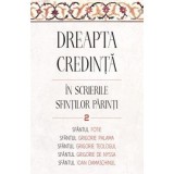 &shy;&shy;&shy;Dreapta credinta in scrierile Sfintilor Parinti, volumul 2