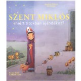 Szent Mikl&oacute;s mi&eacute;rt titokban aj&aacute;nd&eacute;koz? - Fritsch