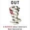 Hollowed Out: A Warning about America&#039;s Next Generation