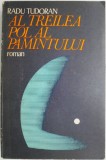 Al Treilea Pol al Pamantului - Radu Tudoran - Roman Beletristica