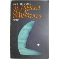 Al treilea pol al pamantului &ndash; Radu Tudoran