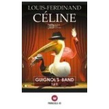 Guinol&#039;s Band - Louis-Ferdinand Celine