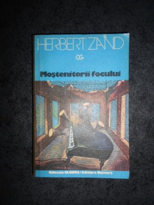 HERBERT ZAND - MOSTENITORII FOCULUI foto