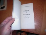 Cartile si noaptea - Jorge Luis Borges, Editura Junimea, 1988, Stare Buna