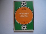 Organizare activitatii fotbalistice - C.N.E.F.S., F.R. Fotbal, 1975, Alta editura