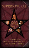 Supernatural: Mini Guide to Saving People and Hunting Things