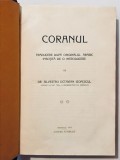 Coranul, Silvestru Octavian Isopescul, 1912, Cernauti, Quran,Koran,Koranul,Coran,Qur&rsquo;an, القرآن, Biblia Islamului,Arabi,Musulmani,Religie islamica.