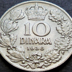 Moneda istorica 10 DINARI / DINARA - YUGOSLAVIA, anul 1938 * cod 834 A