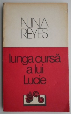 Lunga cursa a lui Lucie &amp;ndash; Alina Reyes foto