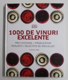 1000 DE VINURI EXCELENTE - PRET ACCESIBIL , PRODUCATORI RENUMITI , SELECTATE DE SPECIALISTI , coordonator JIM GORDON , 2015