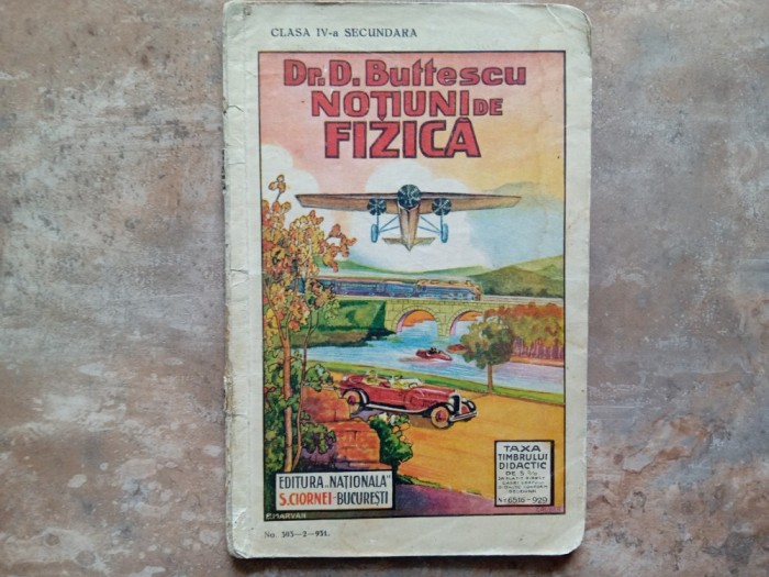 NOTIUNI DE FIZICA - D. BUTTESCU 1931
