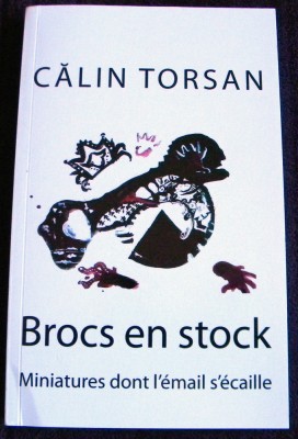 Calin Torsan - Brocs en stock (Ulcele pe uluci), autograf trad, editie franceza foto