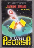 bnk ant Raymond Bernard - O lume ascunsa