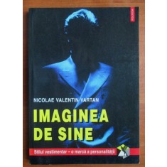 Nicolae Valentin Vartan - Imaginea de sine
