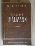 Ernest Thalmann- Willi Bredel