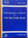 Explorarea Clinica In Neurochirurgie - Mihai Rusu ,520866