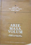 ARIE, MASA, VOLUM. INDRUMAREA SI INCURAJAREA FORMARII SI DEZVOLTARII ACESTOR CONCEPTE LA COPII-DIANA BELL, ERYL