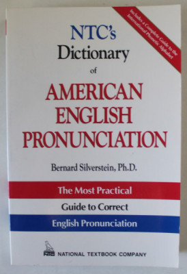 NTC &amp;#039;S DICTIONARY OF AMERICAN ENGLISH PRONUNCIATION by BERNARD SILVERSTEIN , 1996 foto