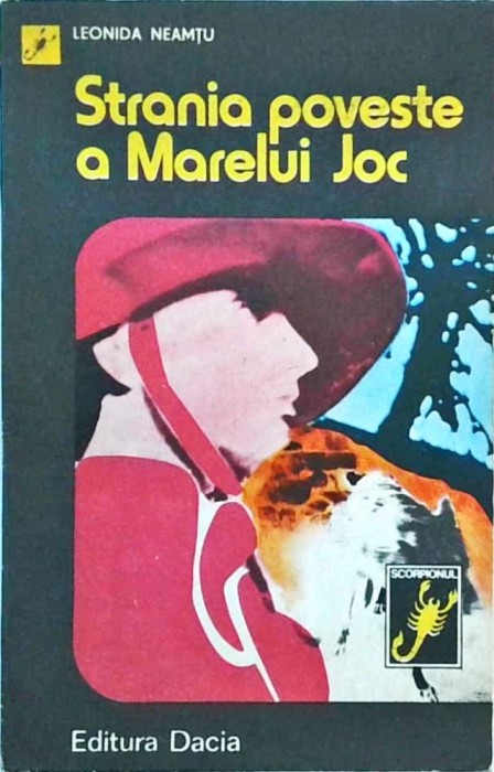 Leonida Neamtu - Strania poveste a Marelui Joc