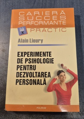 Experimente de psihologie pentru dezvoltare personala Alain Lieury foto