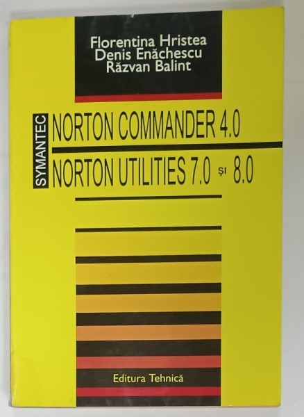 NORTON COMMANDER 4.0 si NORTO UTILITIES 7.0 si 8.0 de FLORENTINA HRISTEA ...RAZVAN BALINT , 1994