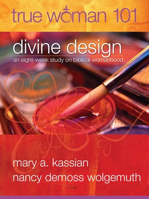 True Woman 101: Divine Design: An Eight-Week Study on Biblical Womanhood foto