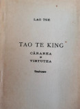 TAO TE KING. CARAREA SI VIRTUTEA-LAO TSE