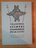 TALCUIREA SFINTEI EVANGHELII DE LA MATEI de SFANTUL TEOFILACT ARHIEPISCOPUL BULGARIEI , 2007