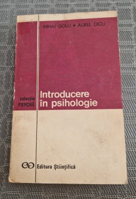 Introducere in psihologie Mihai Golu Aurel Dicu foto