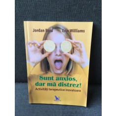 Sunt anxios, dar ma distrez! - Jordan Reid, Erin Williams