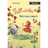 Szam&oacute;cka - Vid&aacute;m var&aacute;zsmes&eacute;k - Stefanie Dahle