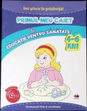 PRIMUL MEU CAIET DE EDUCATIE PENTRU SANATATE - 4-6 ANI-COLECTIV-344448