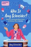 Who Is Amy Schneider?: Questions on Growing Up, Being Curious, and Winning It Big on Jeopardy! (a Young Readers Edition of in the Form of a Q