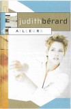 Judith B&eacute;rard - Ailleurs, Caseta audio